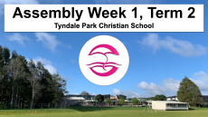 Assembly Week 1, Term 2, 2020